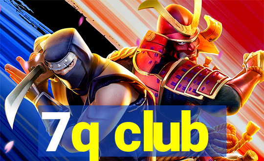 7q club